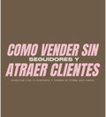 Como vender sin seguidores. Guia practica